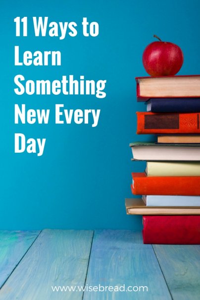 How To Learn Something New Each Day